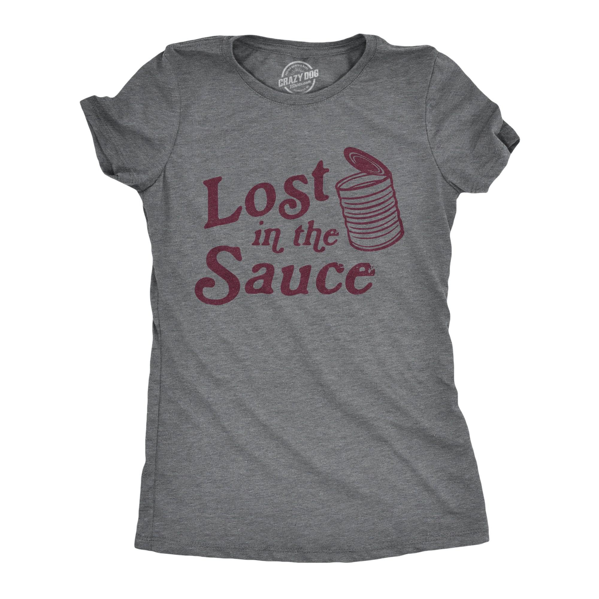 Lost In The Sauce Women's Tshirt  -  Crazy Dog T-Shirts