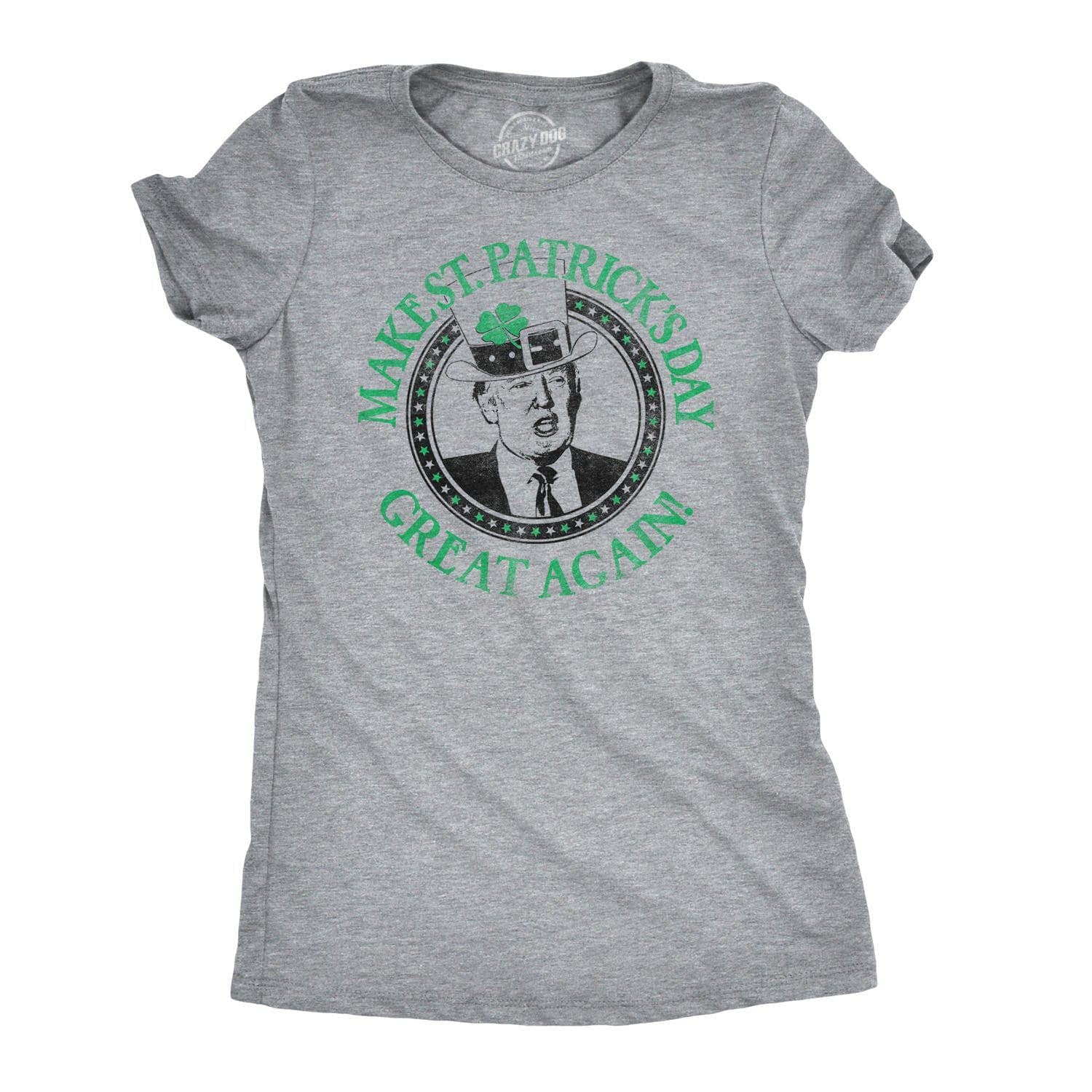 Make St. Patrick’s Day Great Again Women's Tshirt  -  Crazy Dog T-Shirts