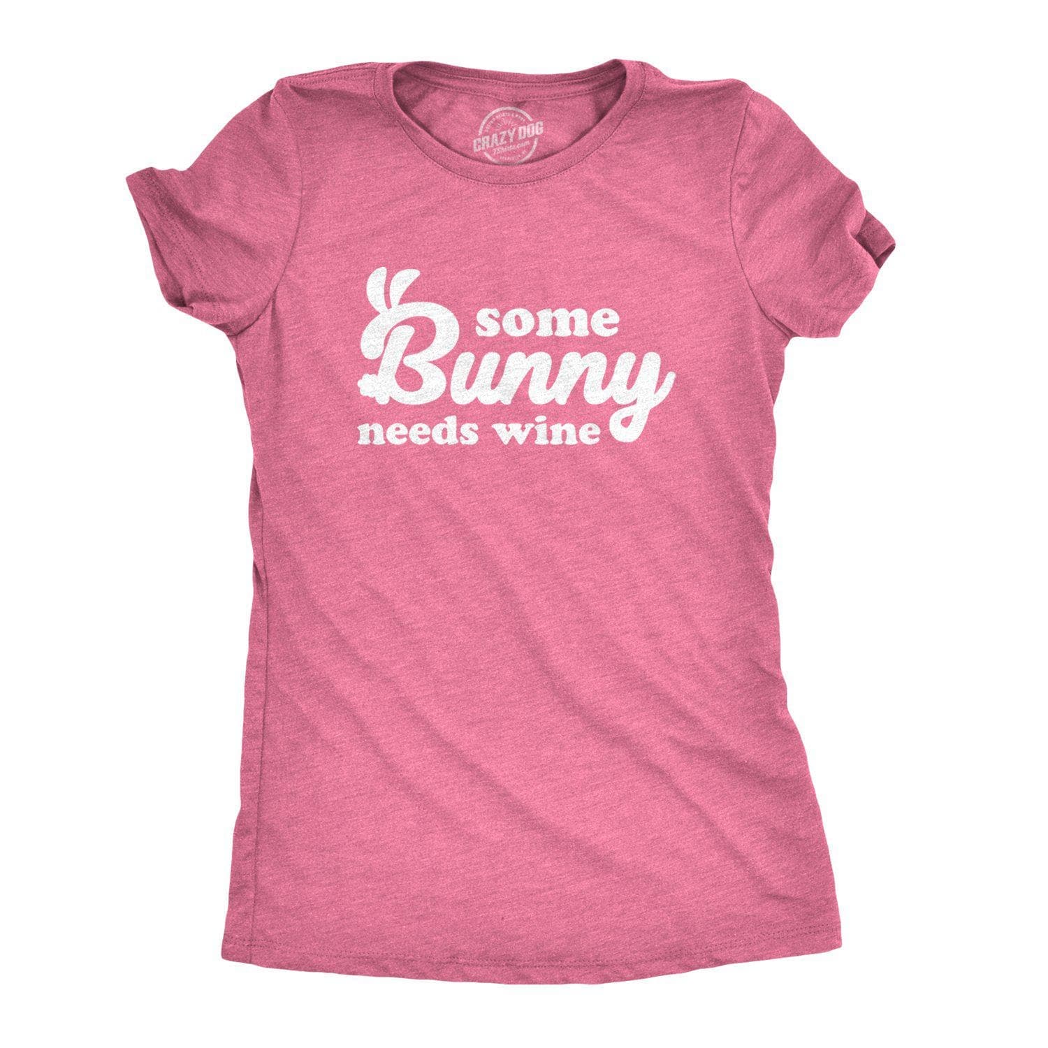 Some Bunny Needs Wine Women's Tshirt  -  Crazy Dog T-Shirts