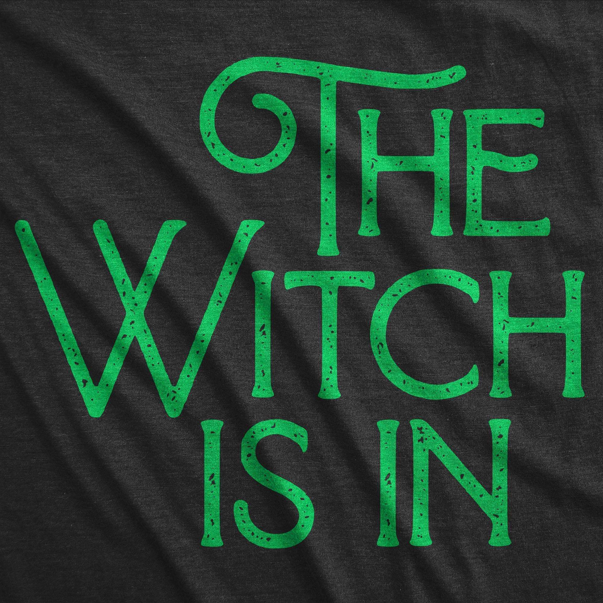 The Witch Is In Women's Tshirt - Crazy Dog T-Shirts
