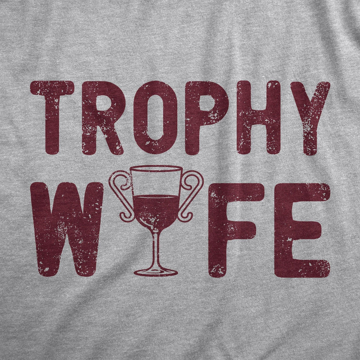 Trophy Wife Women&#39;s Tshirt  -  Crazy Dog T-Shirts