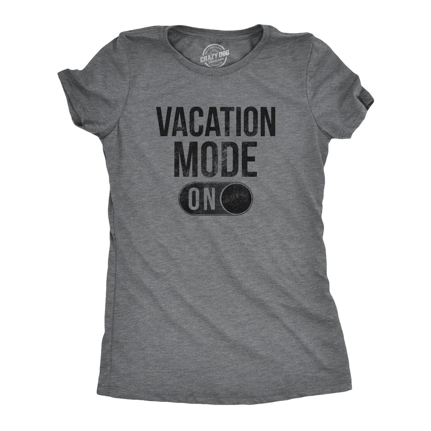 Vacation Mode Women's Tshirt  -  Crazy Dog T-Shirts