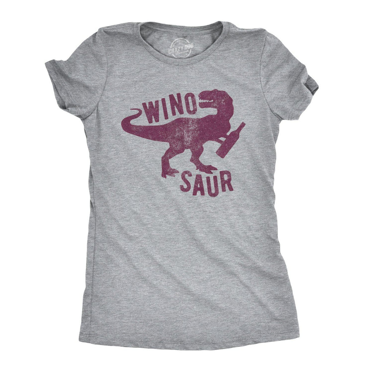 Winosaur Women&#39;s Tshirt  -  Crazy Dog T-Shirts
