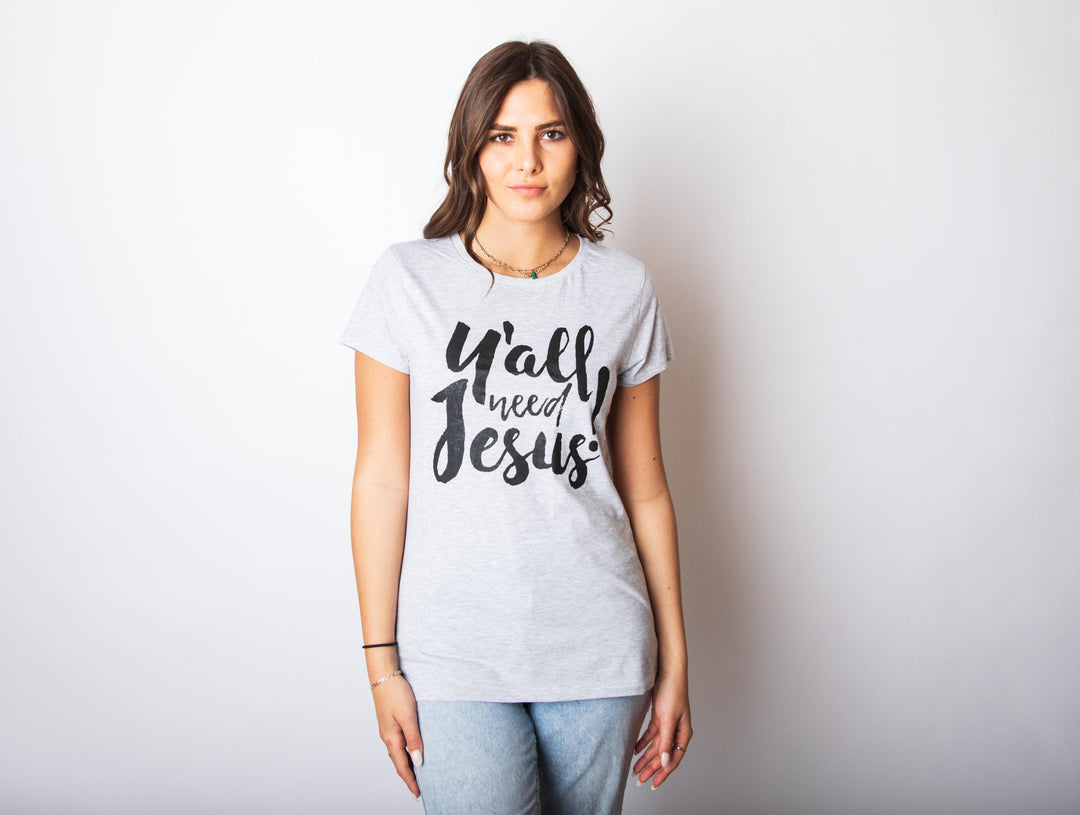 Y'all Need Jesus Women's Tshirt  -  Crazy Dog T-Shirts