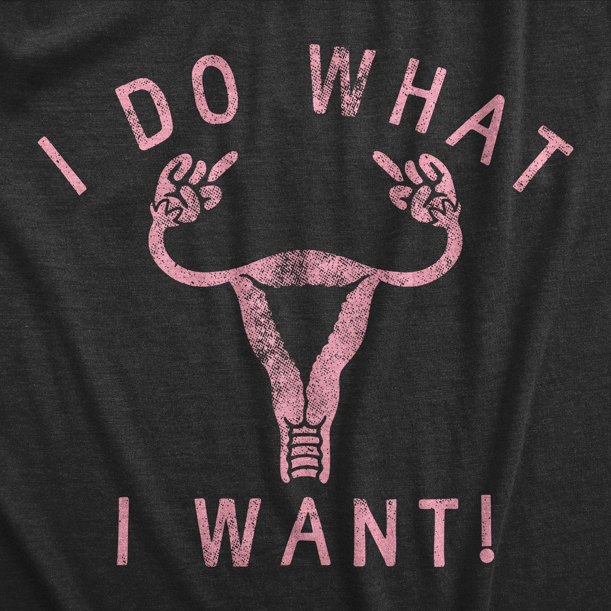I Do What I Want Women's Tank Top  -  Crazy Dog T-Shirts
