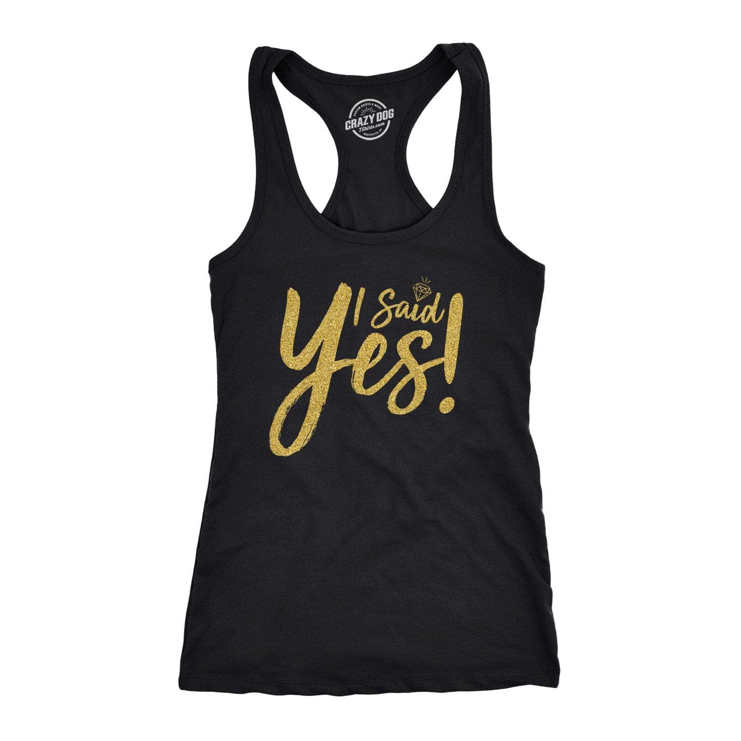I Said Yes Women's Tank Top  -  Crazy Dog T-Shirts