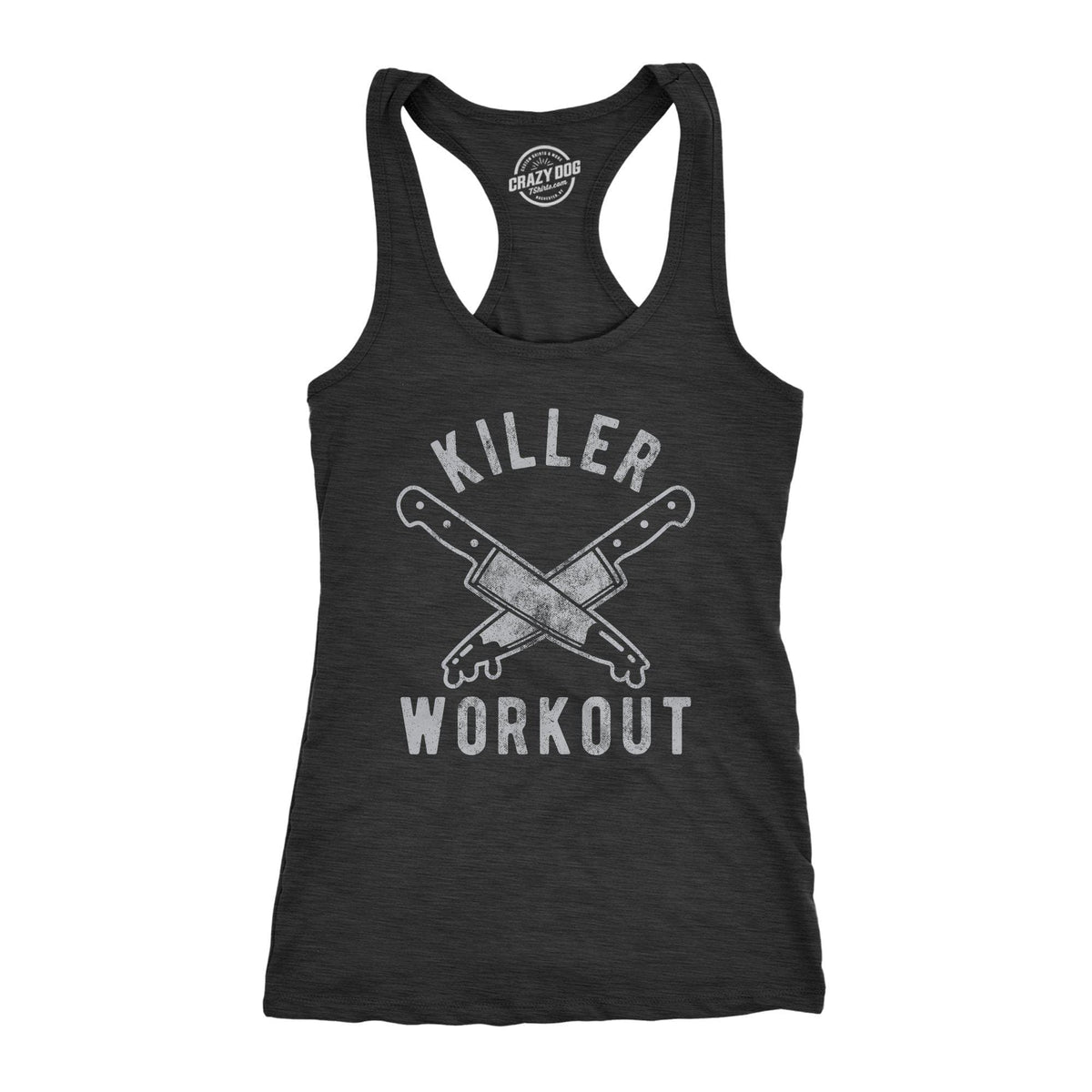 Killer Workout Women&#39;s Tank Top - Crazy Dog T-Shirts