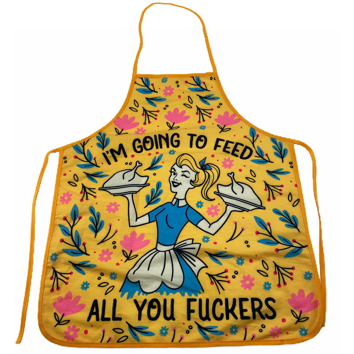 Funny Yellow I&#39;m Going To Feed All You Fuckers Funny Cooking Food Graphic Kitchen Accessories (Apron) Nerdy Food Tee