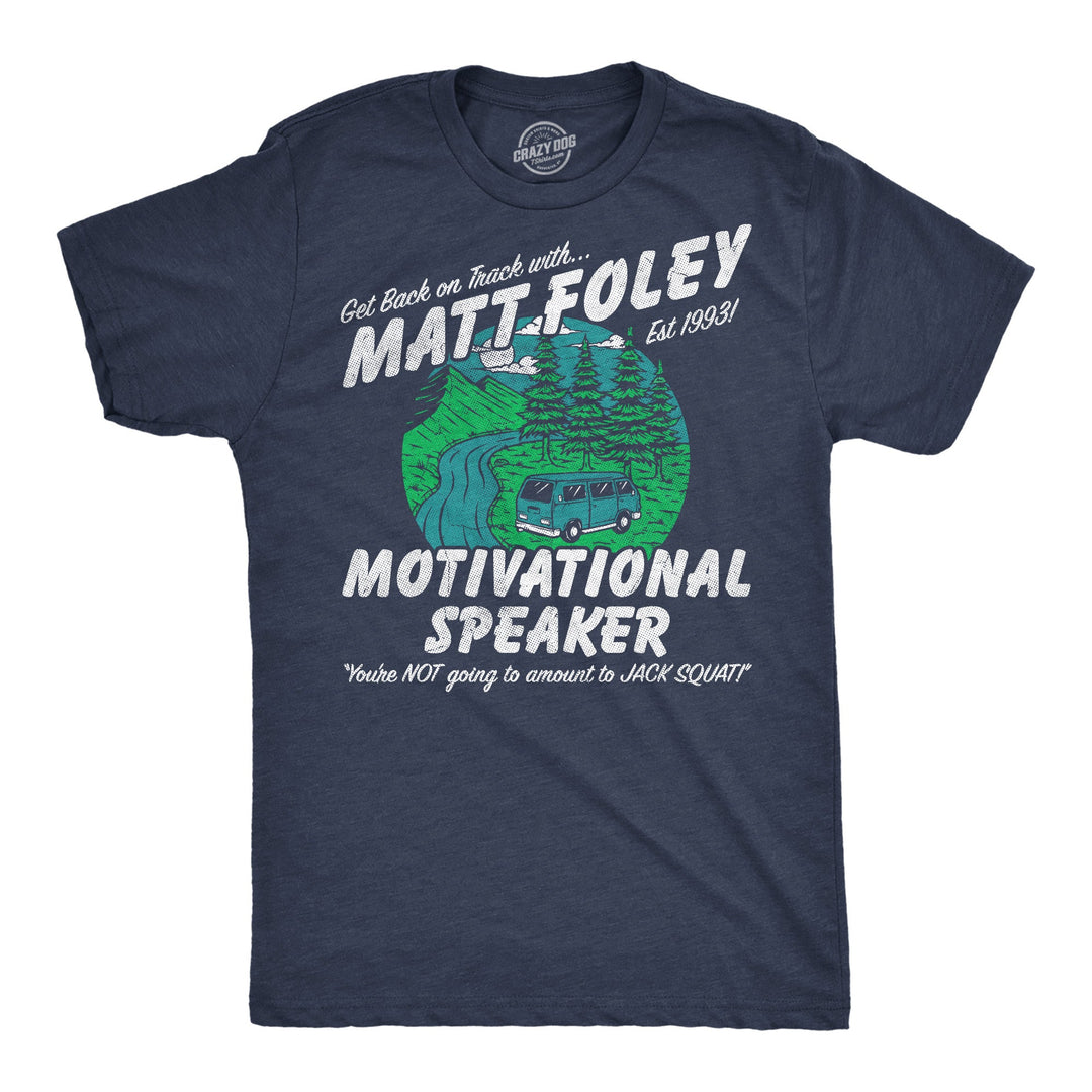 Funny Heather Navy - Matt Foley Matt Foley Motivational Speaker Mens T Shirt Nerdy TV & Movies Tee