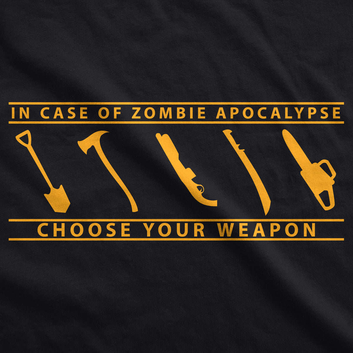 In Case Of Zombie Apocalypse Choose Your Weapon Men&#39;s T Shirt