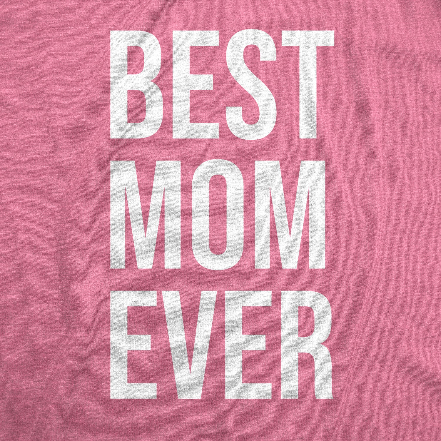 Funny Best Mom Ever Womens T Shirt Nerdy Mother's Day Tee