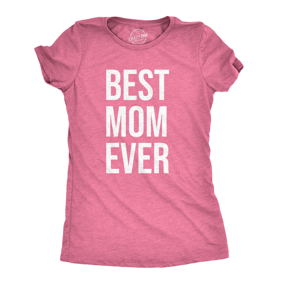 Funny Best Mom Ever Womens T Shirt Nerdy Mother&#39;s Day Tee