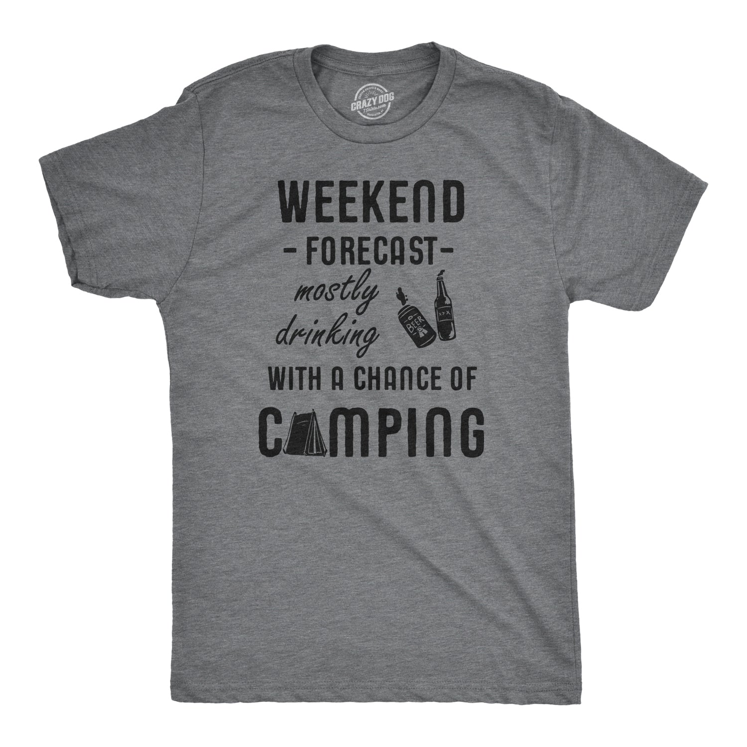 Funny Light Heather Grey - Weekend Forecast Weekend Forecast: Mostly Drinking With A Chance Of Camping Mens T Shirt Nerdy Camping Drinking Tee