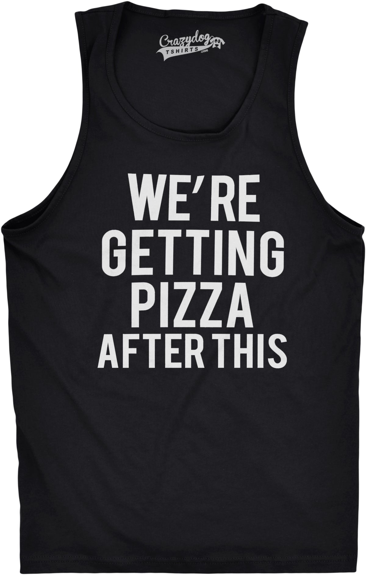 Funny Black We&#39;re Getting Pizza After This Mens Tank Top Nerdy Fitness Food Tee