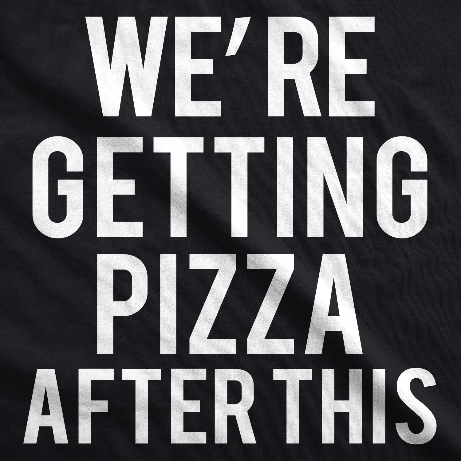 Funny Black We're Getting Pizza After This Mens Tank Top Nerdy Fitness Food Tee