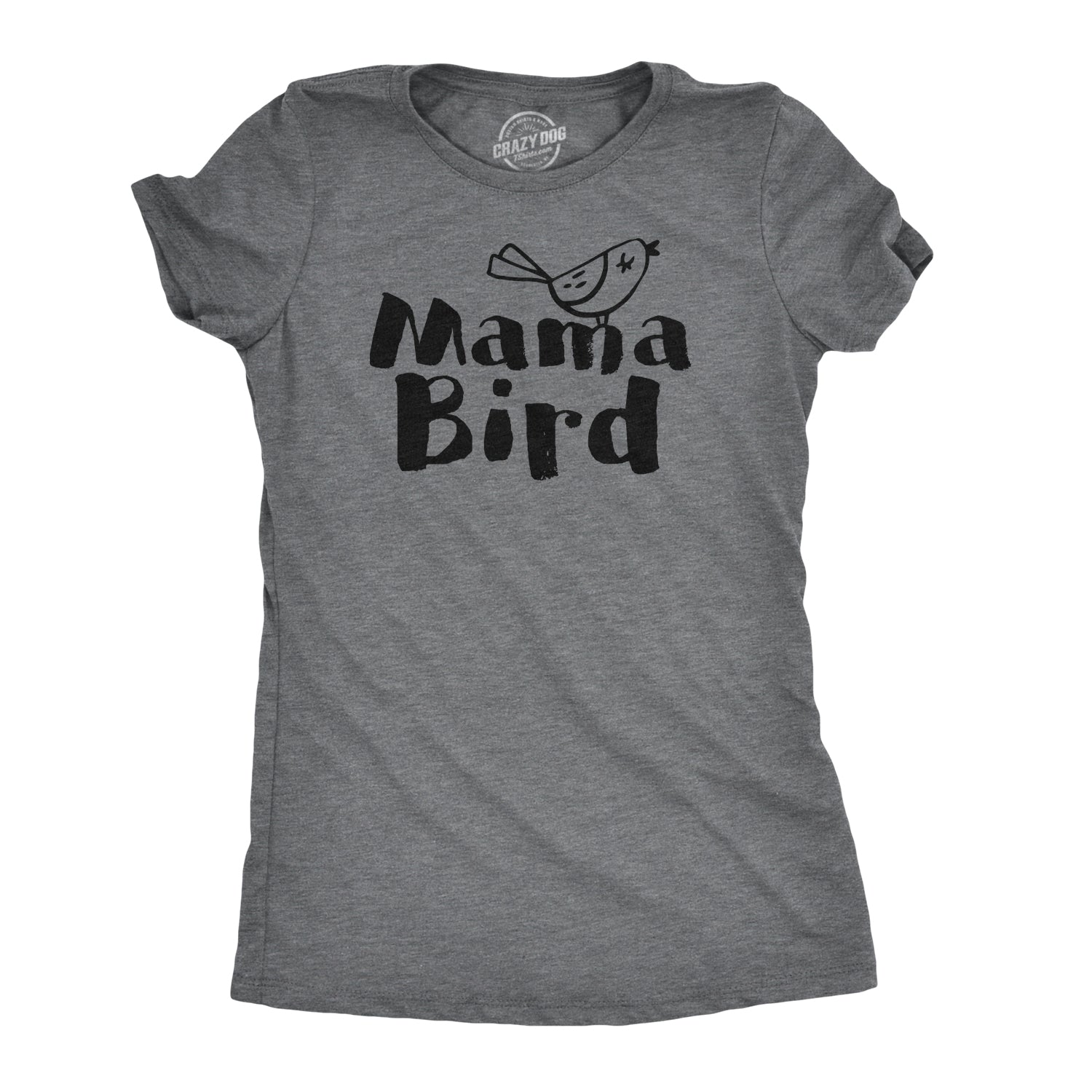 Funny Dark Heather Grey - Mama Bird Mama Bird Womens T Shirt Nerdy Mother's Day Animal Tee