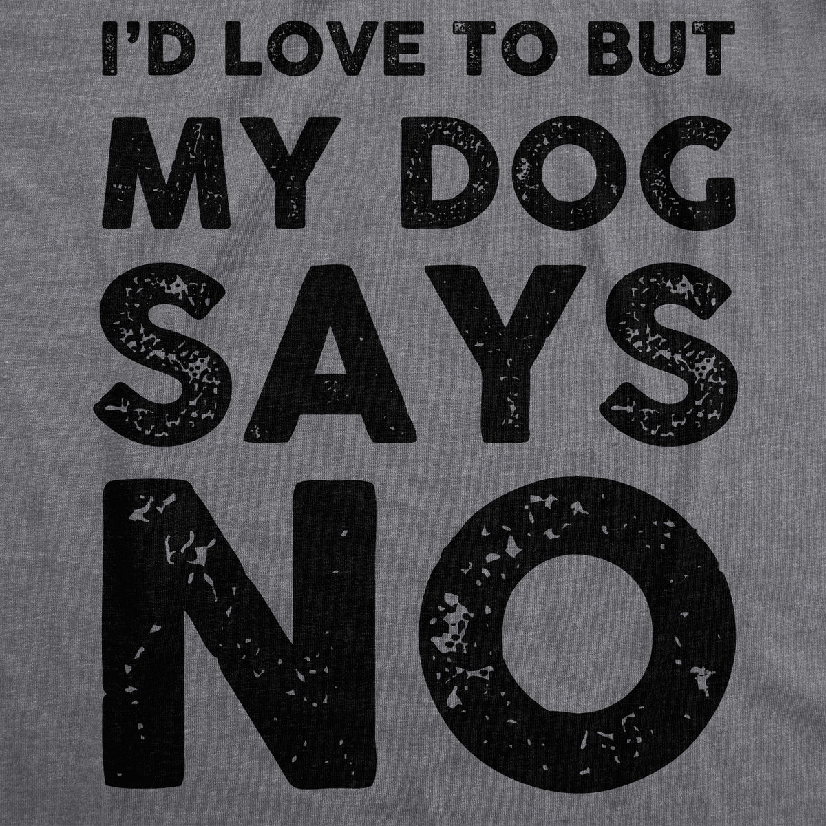 My Dog Says No Women&#39;s Tshirt