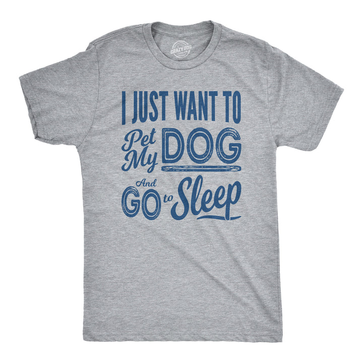 Funny Light Heather Grey Pet My Dog and Go to Sleep Mens T Shirt Nerdy Dog Tee