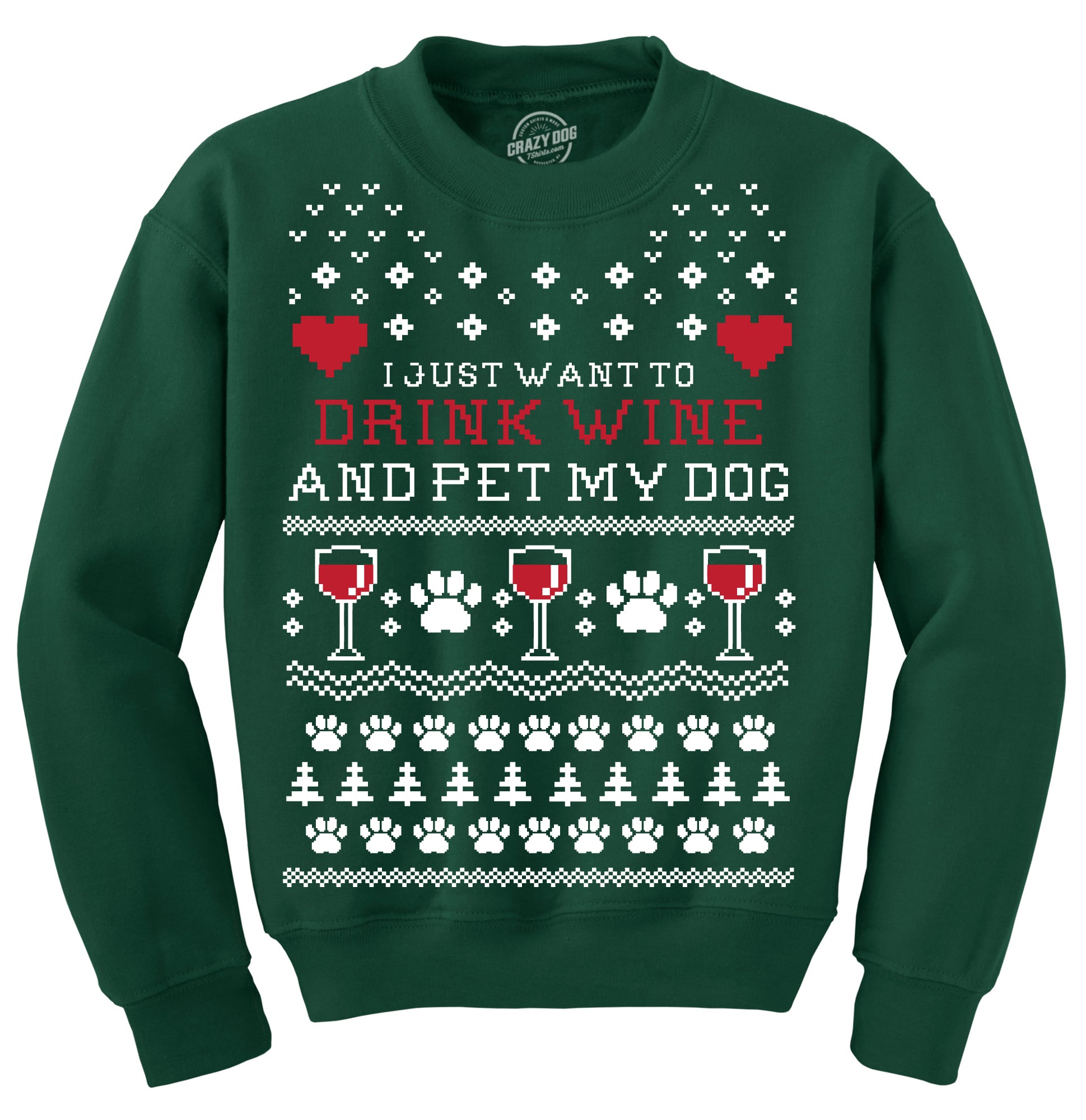 Funny I Just Want To Drink Wine and Pet My Dog Sweatshirt Nerdy Christmas Dog Drinking Ugly Sweater Tee