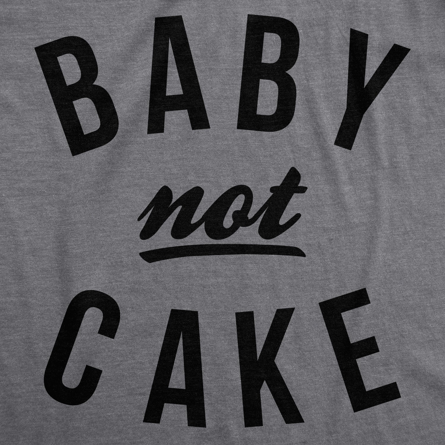 Funny Dark Heather Grey Baby Not Cake Maternity T Shirt Nerdy Food Tee
