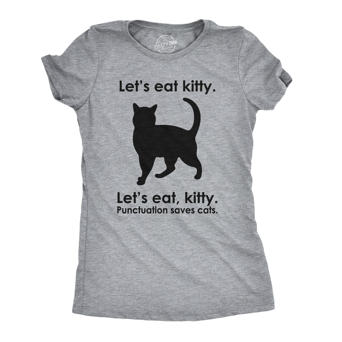Funny Light Heather Grey Let&#39;s Eat Kitty Womens T Shirt Nerdy Cat Tee