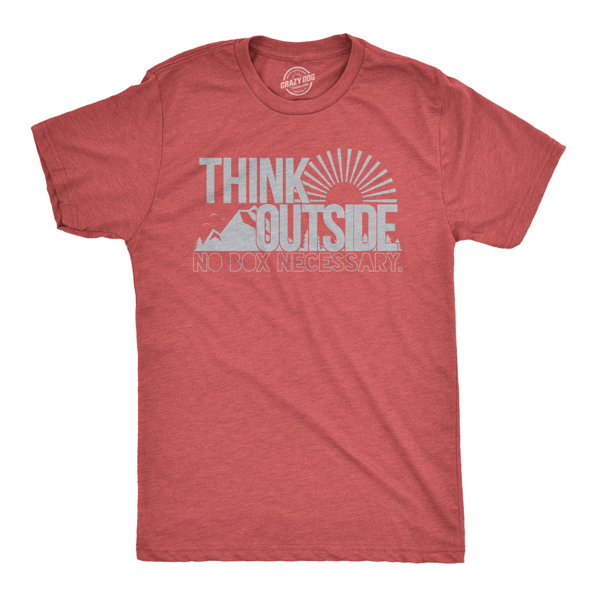 Funny Heather Red - Think Outside Think Outside Funny No Box Necessary Mens T Shirt Nerdy Camping Tee