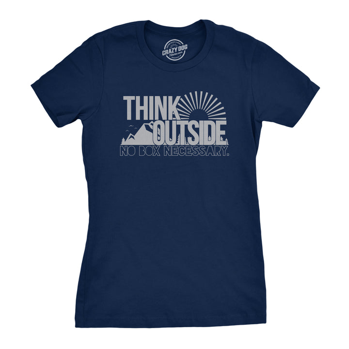 Funny Navy Think Outside No Box Necessary Womens T Shirt Nerdy Camping Tee