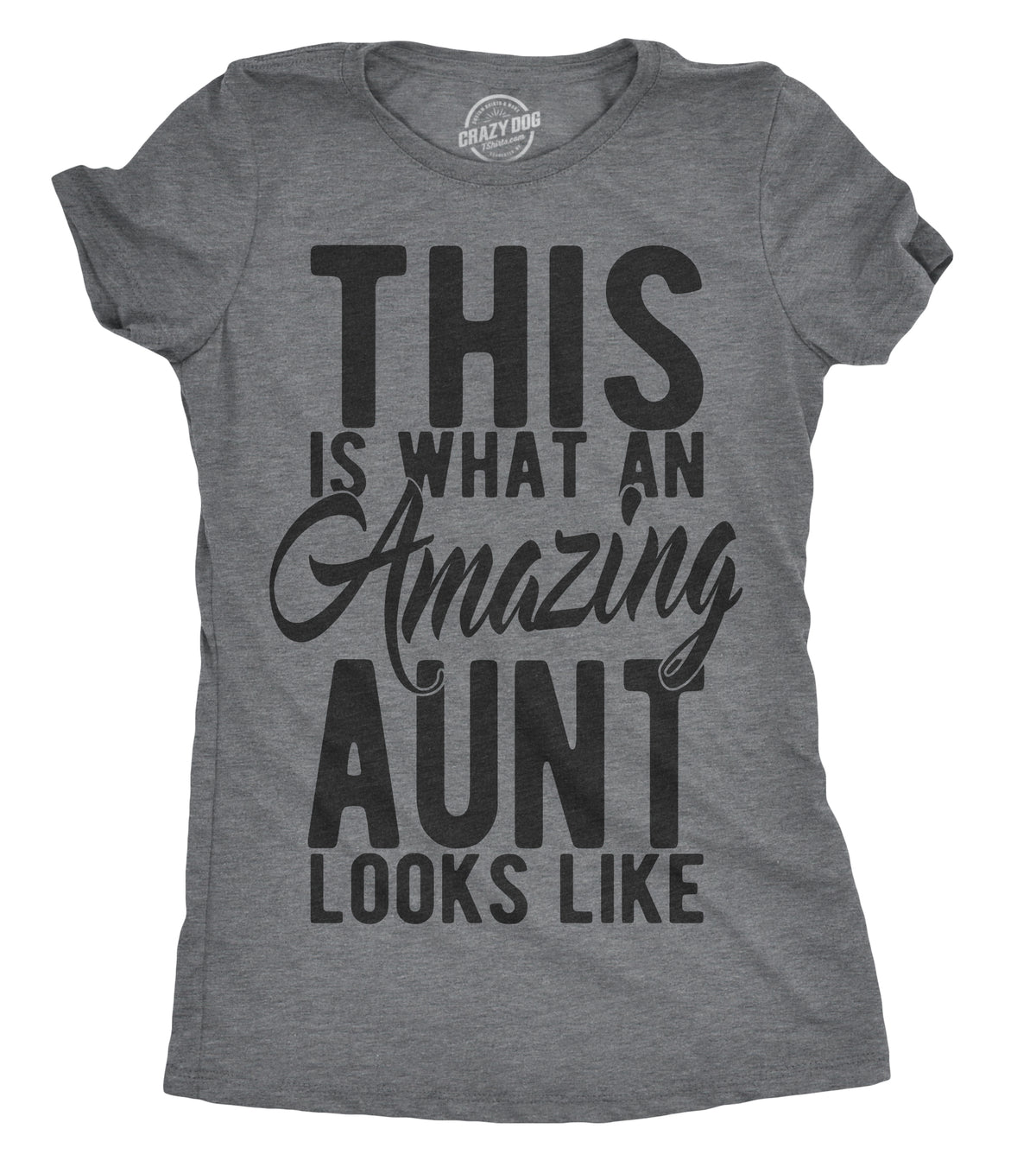 Funny Dark Heather Grey - Amazing Aunt This Is What An Amazing Aunt Looks Like Womens T Shirt Nerdy Aunt Tee