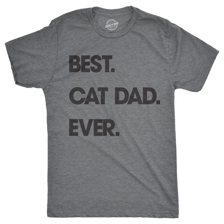 Funny Light Heather Grey - Cat Dad Best Cat Dad Ever Mens T Shirt Nerdy Cat Tee