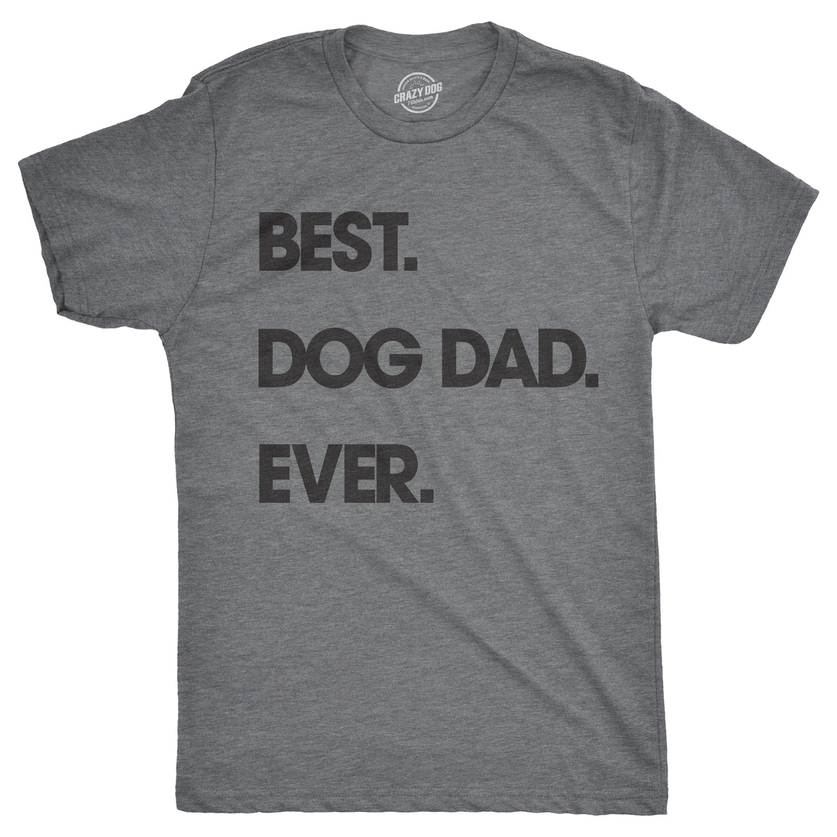 Funny Light Heather Grey Best Dog Dad Ever Mens T Shirt Nerdy Father&#39;s Day Dog Tee