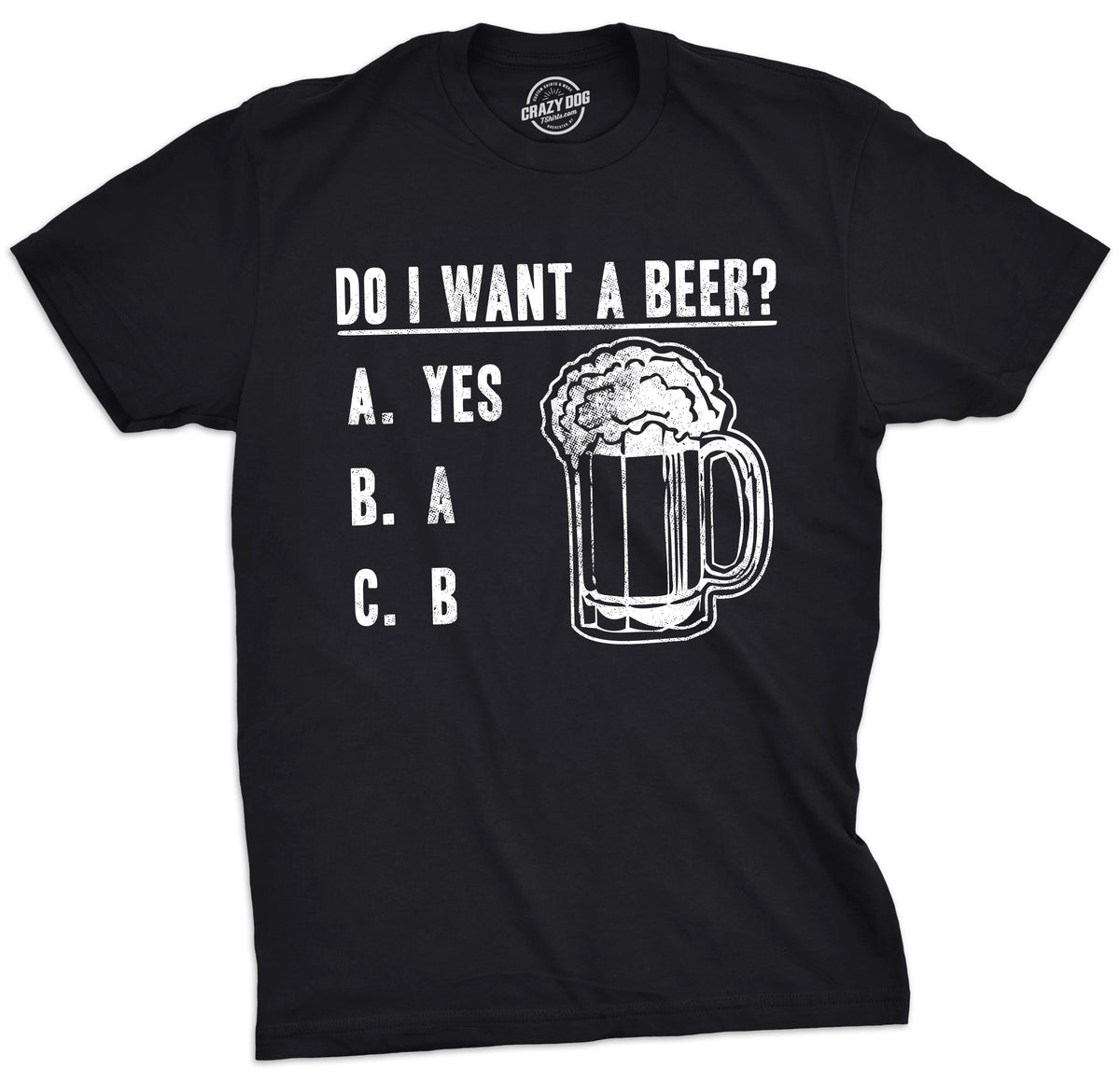 Funny Heather Black - Want Beer Do I Want A Beer Mens T Shirt Nerdy saint patrick&#39;s day Beer Tee