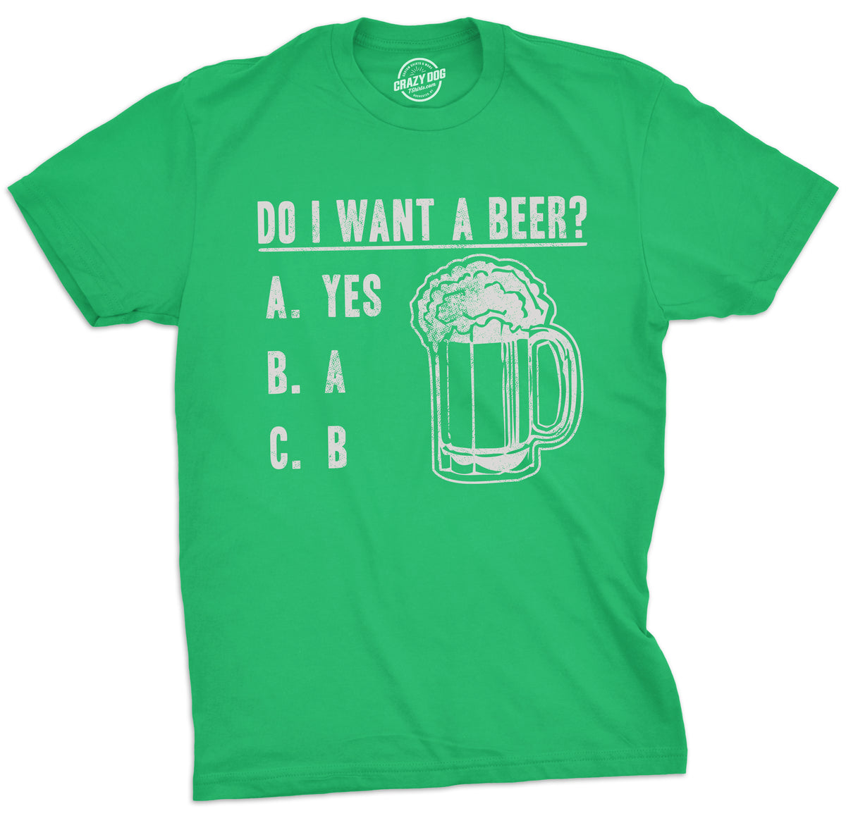 Men's St. Patrick's Day T Shirt Beer Shirt Want Beer Funny St