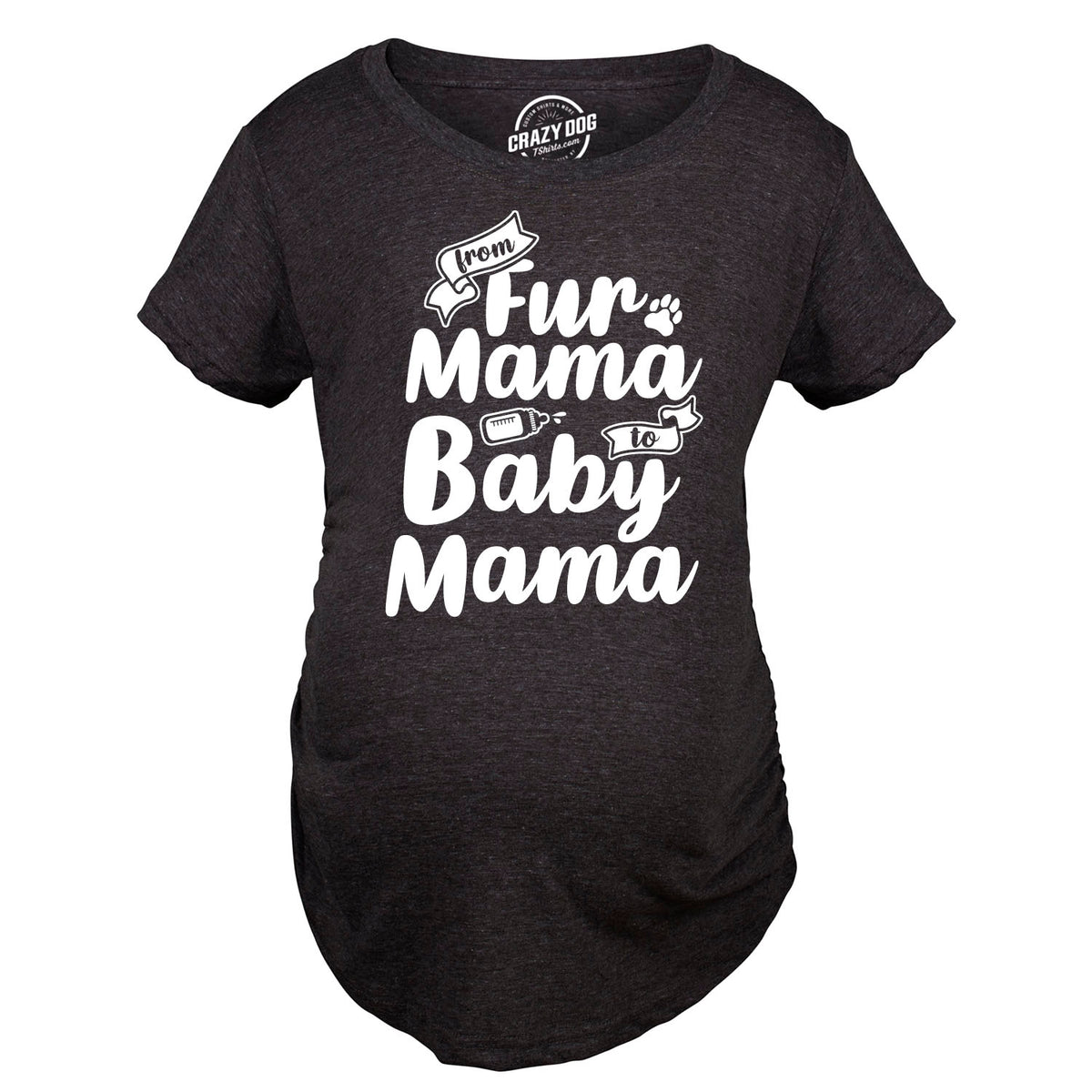 From Fur Mama To Baby Mama Maternity T Shirt