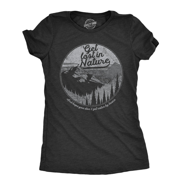 Funny Heather Black Get Lost In Nature Womens T Shirt Nerdy camping earth Tee