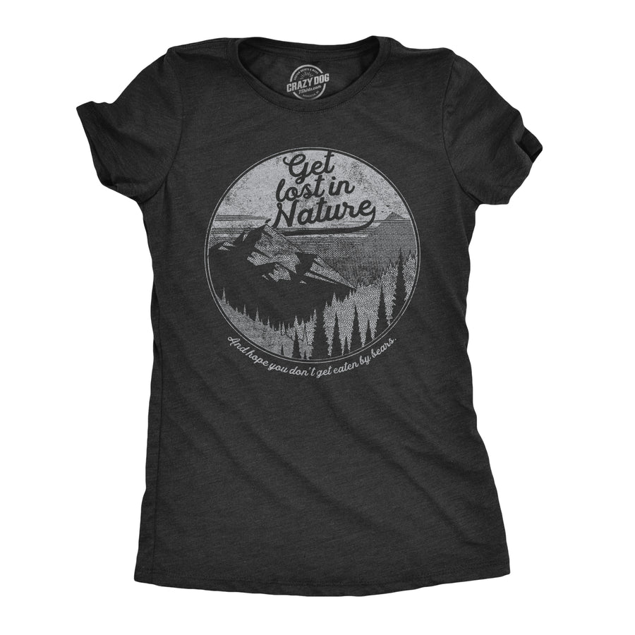 Funny Heather Black Get Lost In Nature Womens T Shirt Nerdy camping earth Tee
