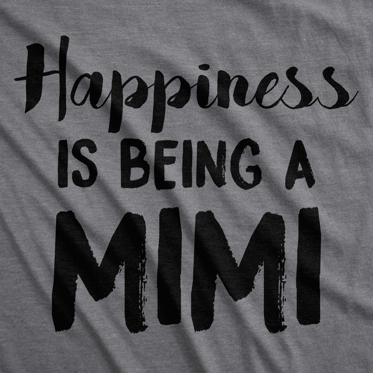Happiness Is Being A Mimi Women&#39;s T Shirt