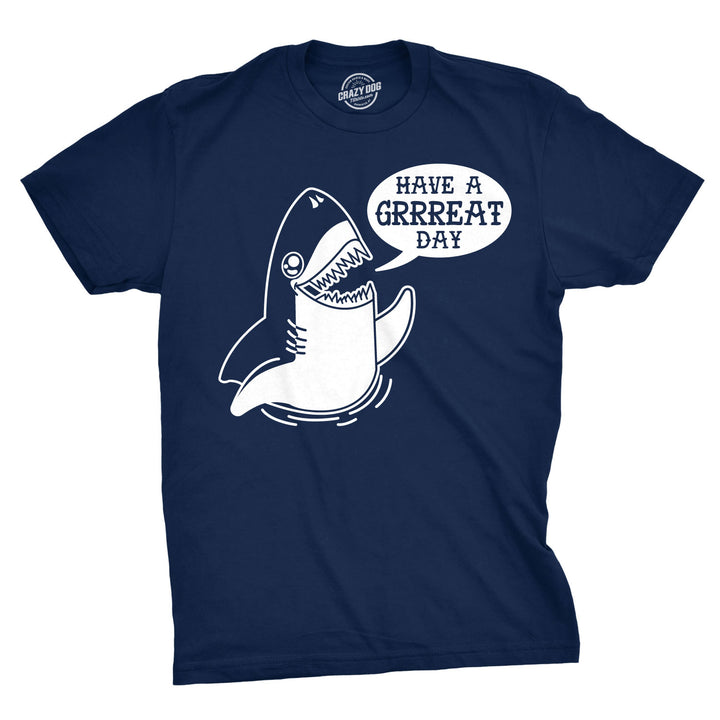 Funny Navy Have A Great Day Mens T Shirt Nerdy Shark Week Tee