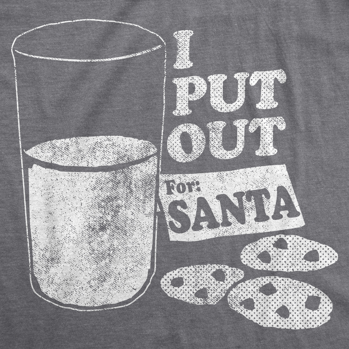 I Put Out For Santa Women&#39;s T Shirt