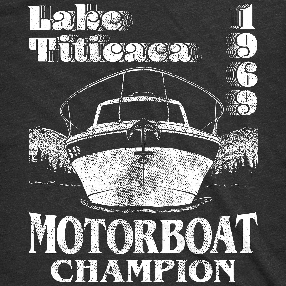 Lake Titicaca Motorboat Champion Men&#39;s T Shirt