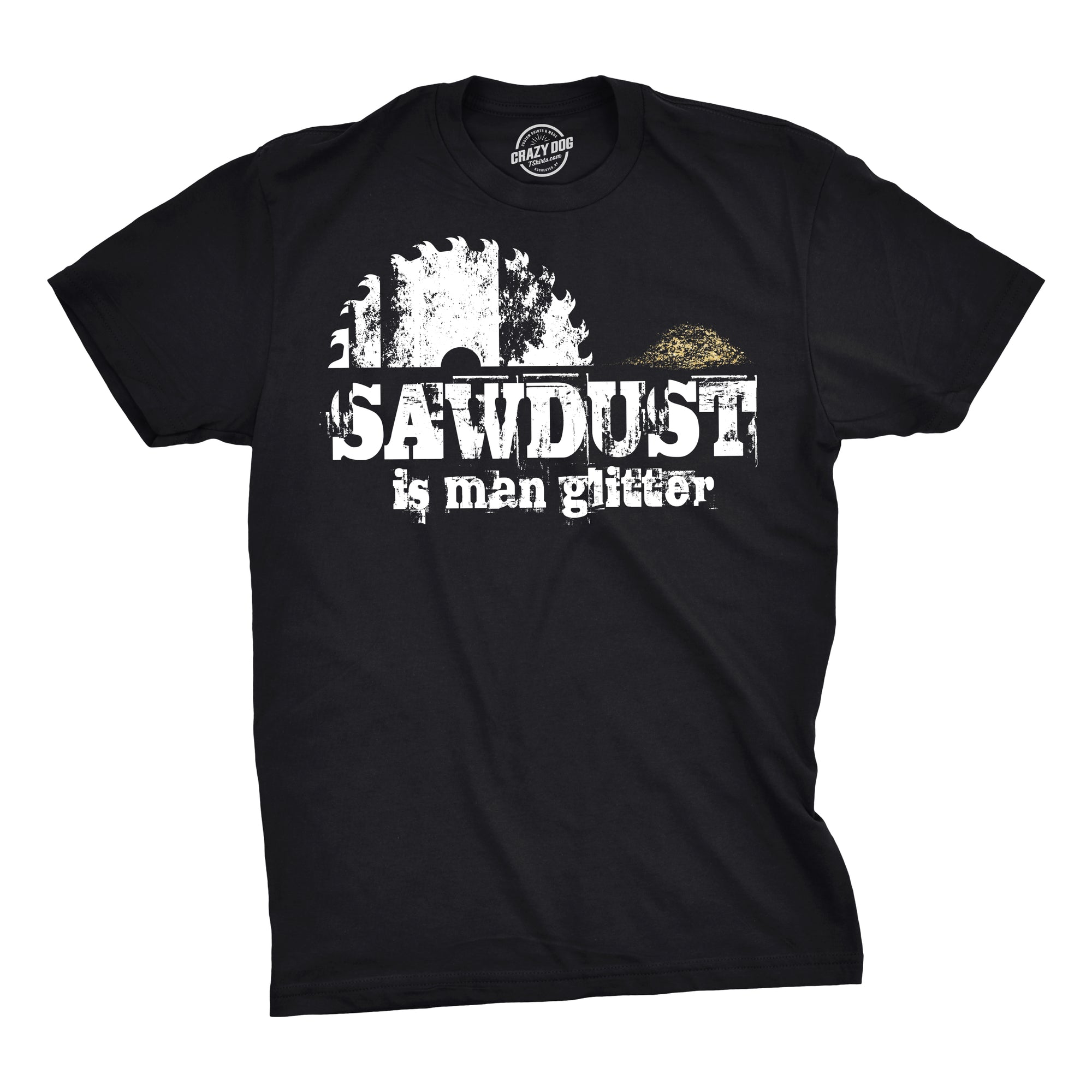 Funny Heather Black - Sawdust Glitter Sawdust Is Man Glitter Mens T Shirt Nerdy Father's Day Tee