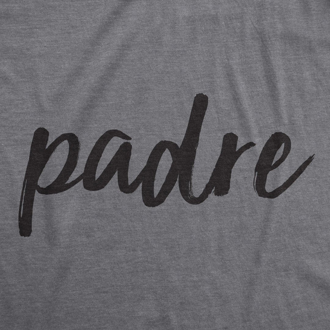 Padre Men's T Shirt