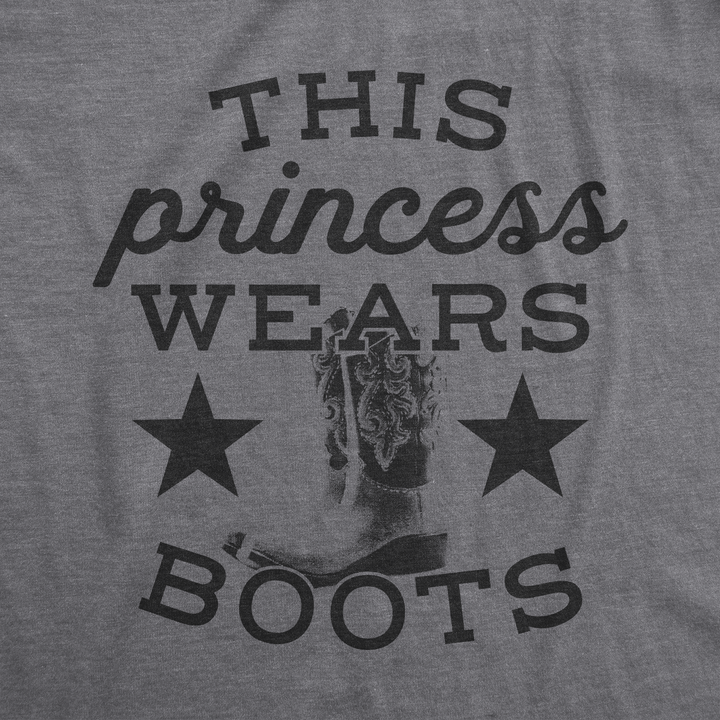 This Princess Wears Boots Women's T Shirt