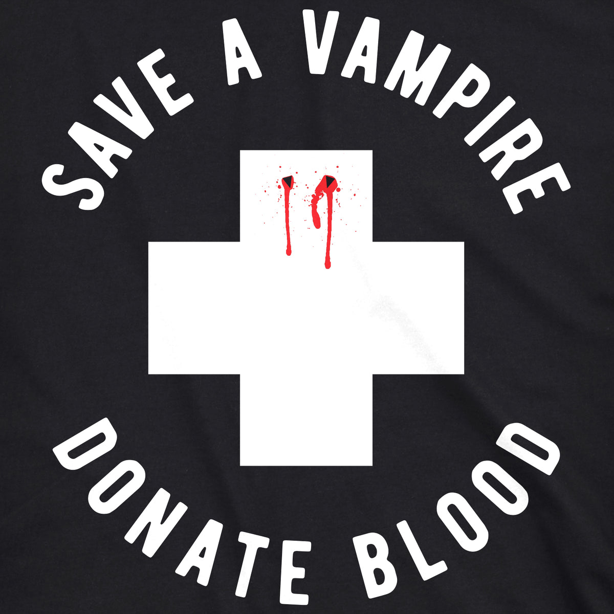 Save A Vampire Donate Blood Women&#39;s T Shirt