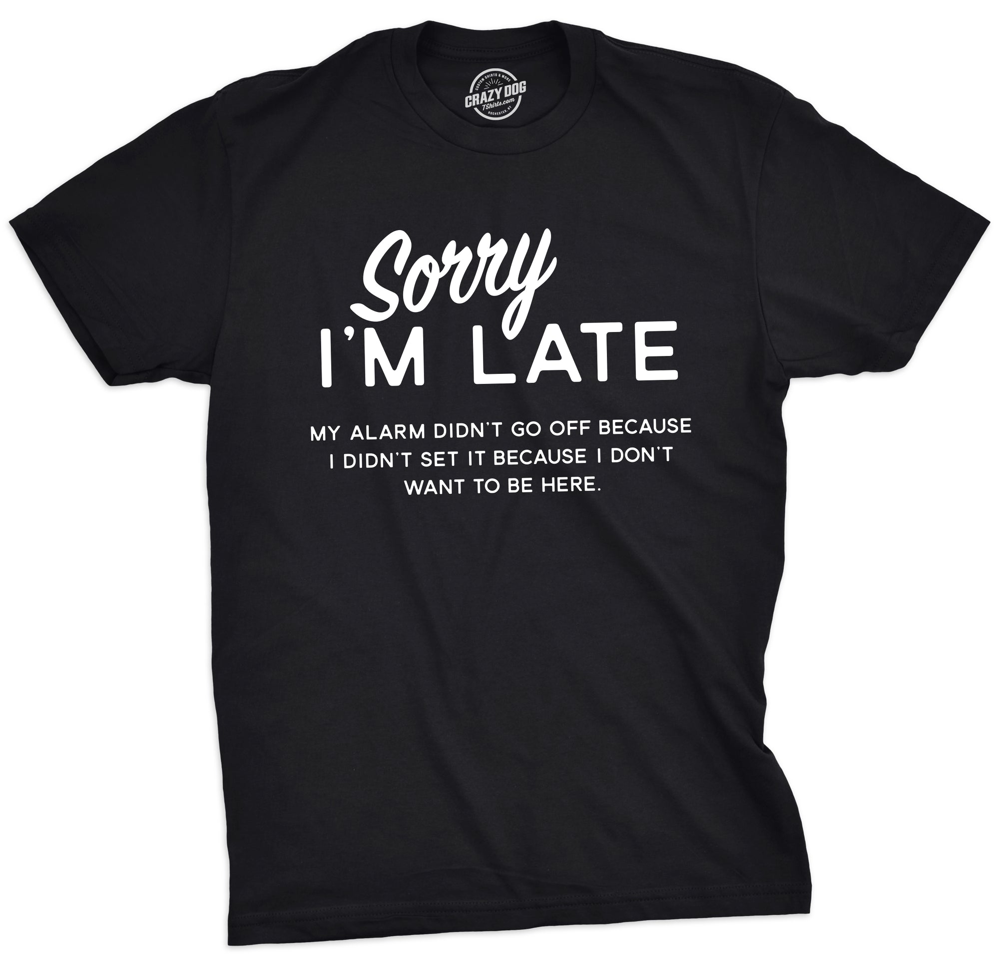 Funny Heather Black - Sorry Late Sorry I'm Late Mens T Shirt Nerdy Sarcastic Tee