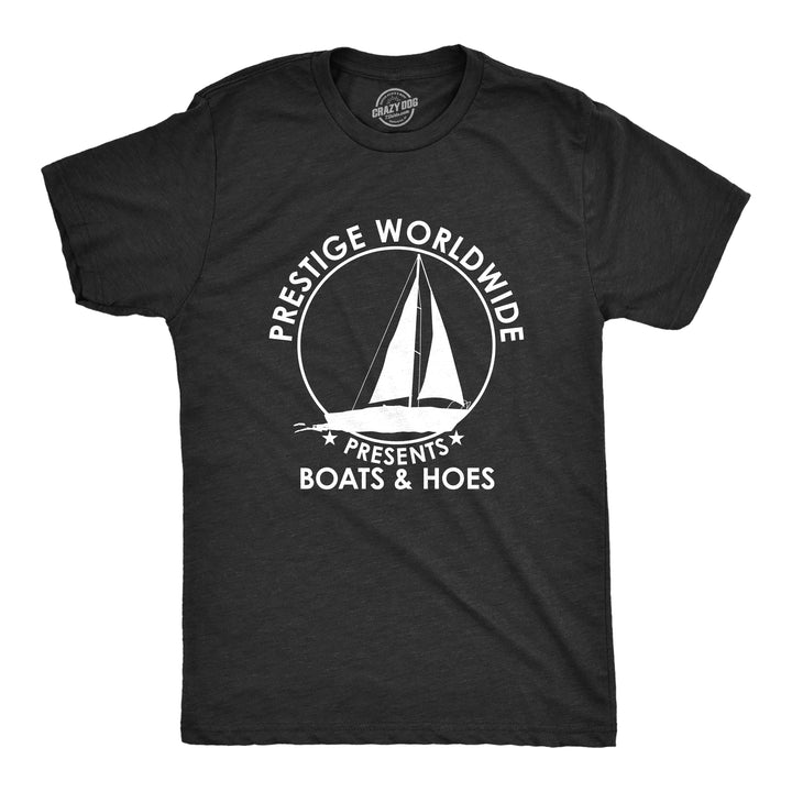 Funny Heather Black - Prestige Worldwide Prestige Worldwide Boats & Hoes Mens T Shirt Nerdy TV & Movies Tee