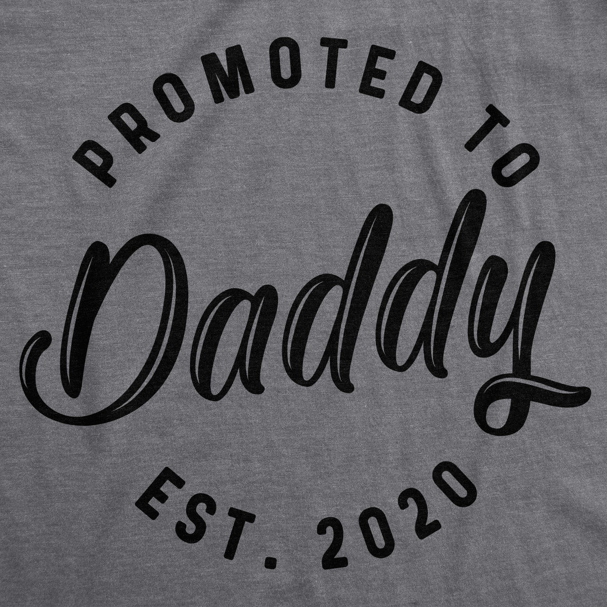 Promoted To Daddy Est. 20XX Men&#39;s T Shirt