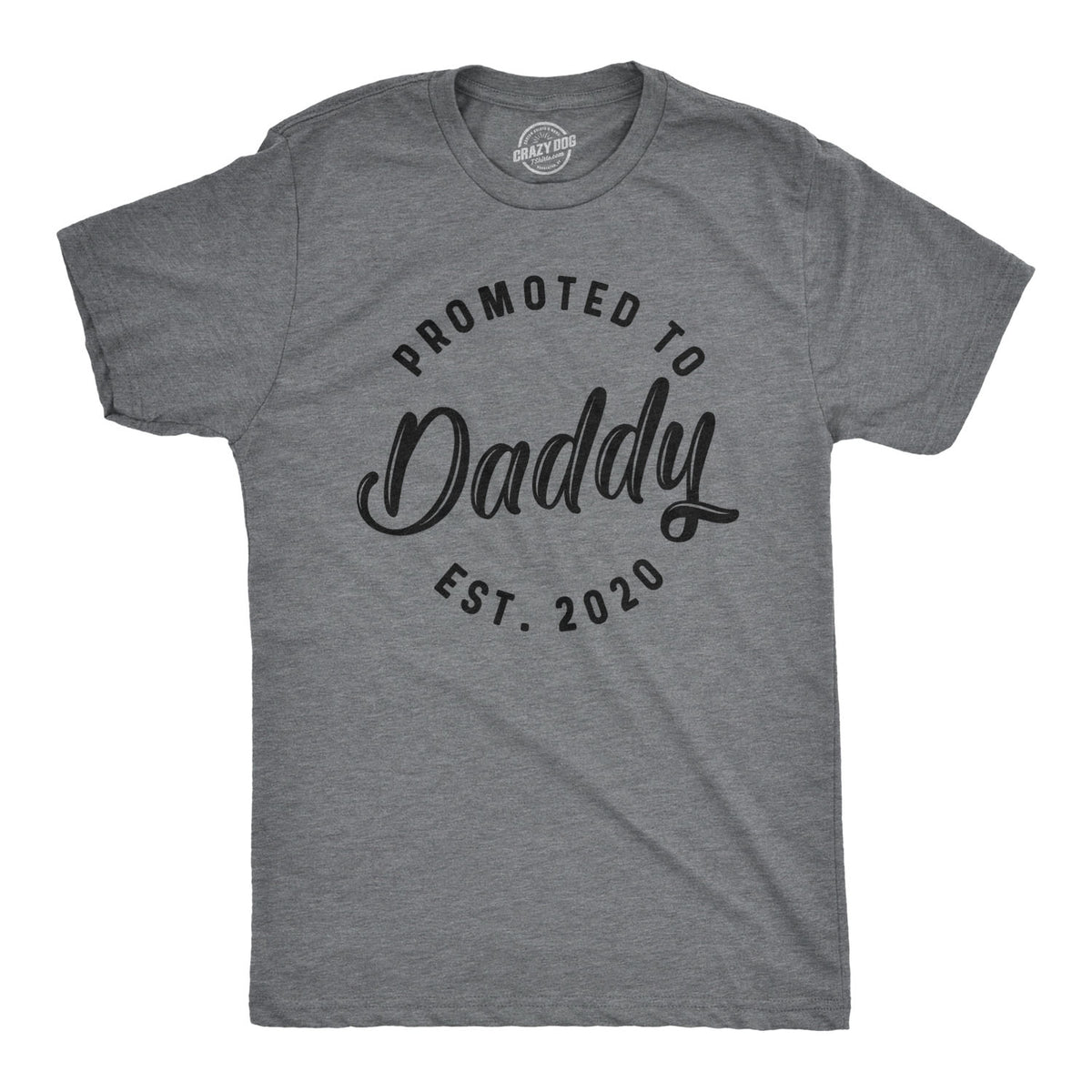 Funny Dark Heather Grey - 2020 Promoted To Daddy Est. 20XX Mens T Shirt Nerdy Father&#39;s Day Tee