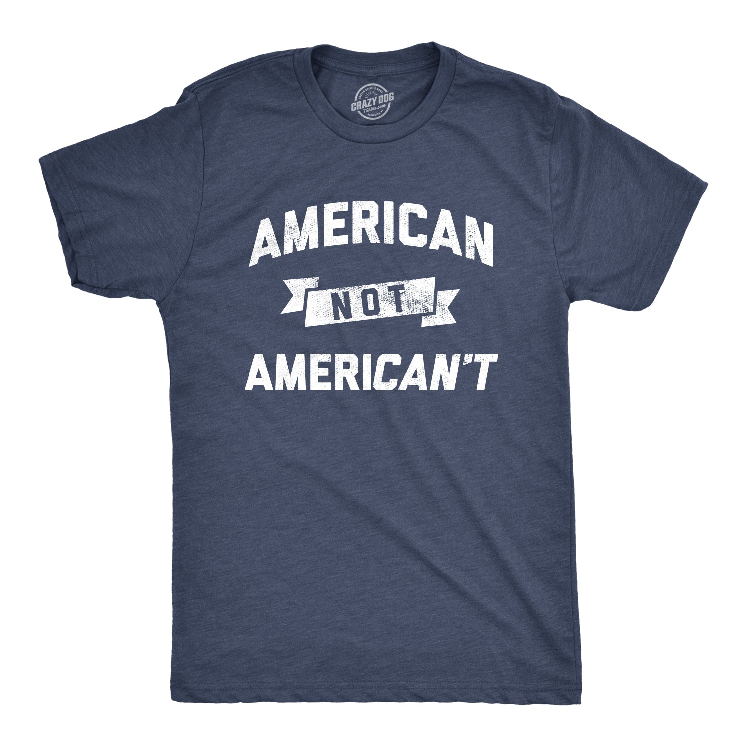 Funny Heather Navy - Americant American Not Americant Mens T Shirt Nerdy Fourth of July Political Tee