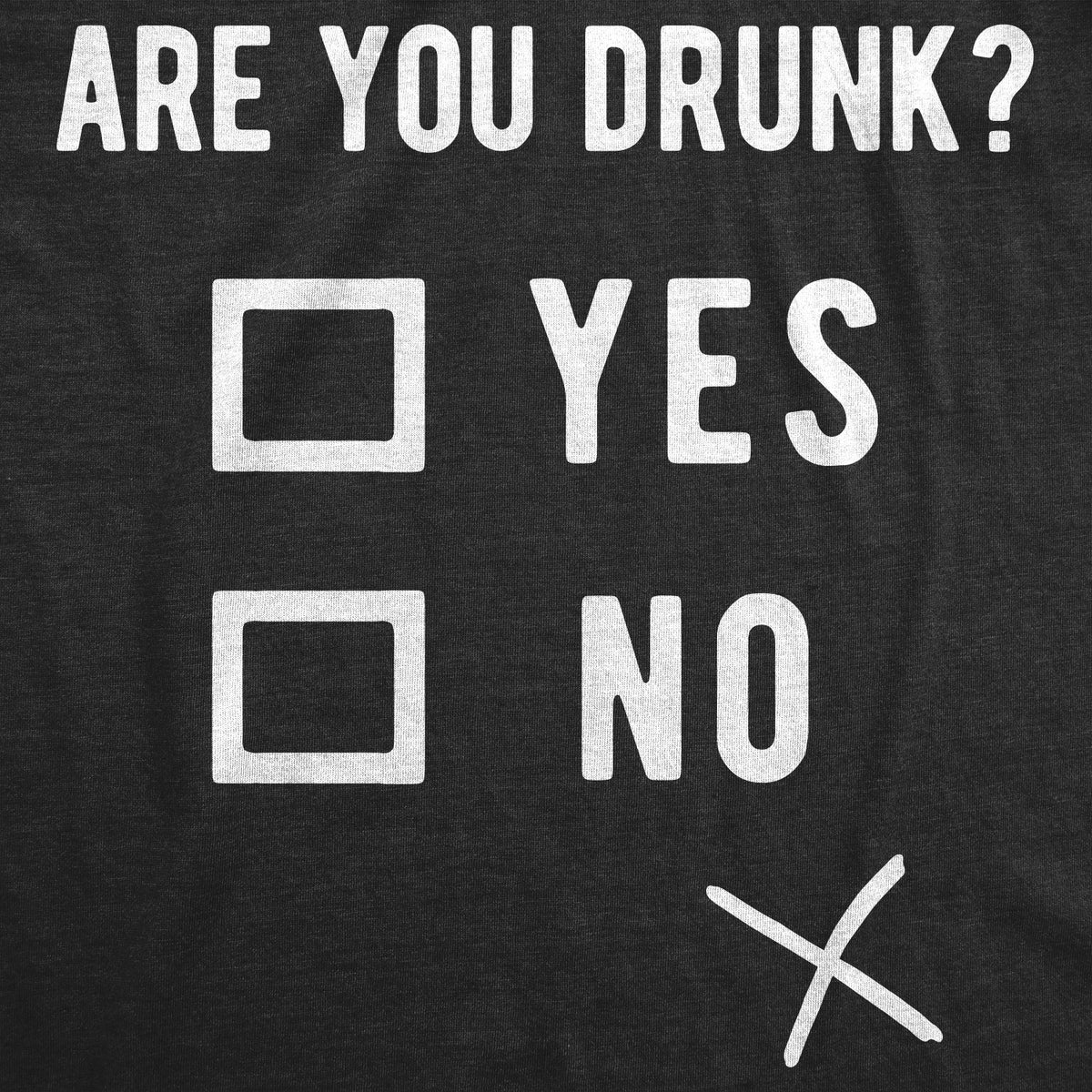 Are You Drunk? Men&#39;s T Shirt