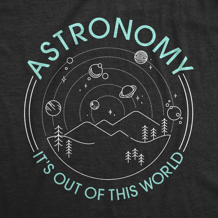 Astronomy It's Out Of This World Men's T Shirt